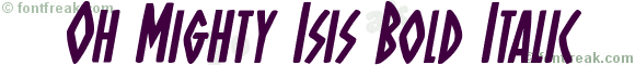 Oh Mighty Isis Bold Italic