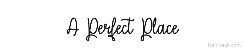 A Perfect Place font preview