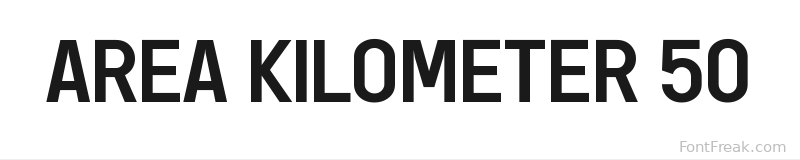 AREA KILOMETER 50 font preview