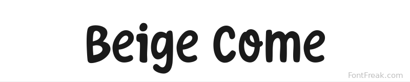 Beige Come font preview