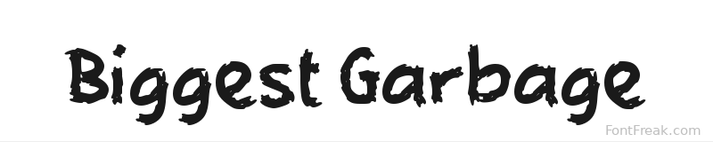 Biggest Garbage font preview