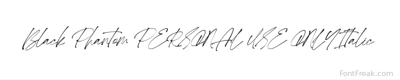 Black Phantom PERSONAL USE ONLY Italic font preview