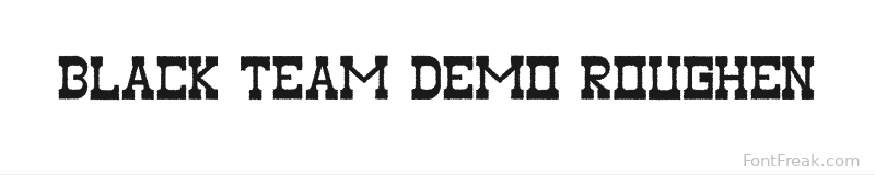 Black Team Demo Roughen font preview