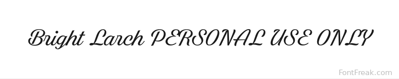 Bright Larch PERSONAL USE ONLY font preview