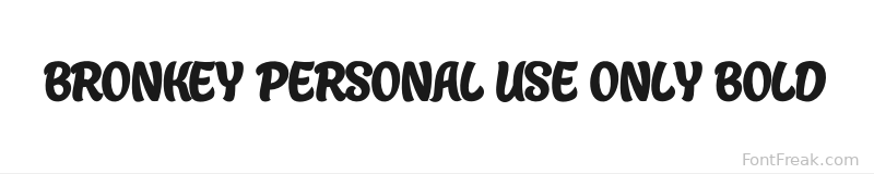 Bronkey PERSONAL USE ONLY Bold font preview