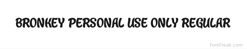 Bronkey PERSONAL USE ONLY Regular font preview