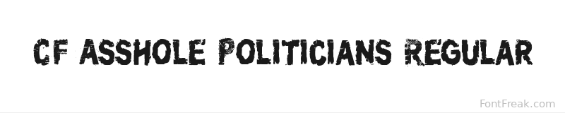 CF Asshole Politicians Regular font preview