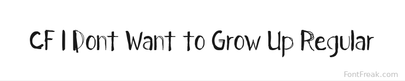 CF I Dont Want to Grow Up Regular font preview