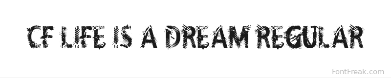 CF Life Is A Dream Regular font preview