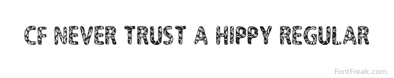 CF Never Trust A Hippy Regular font preview