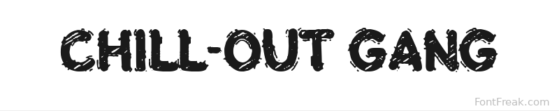 Chill-out Gang font preview