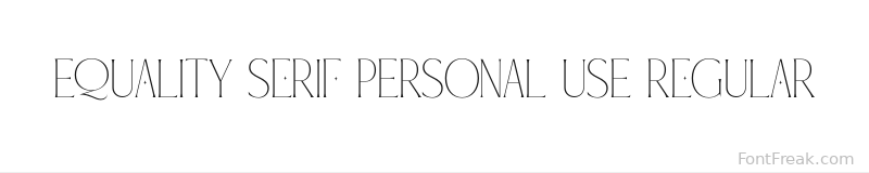Equality Serif PERSONAL USE Regular font preview