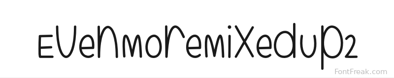 EvenMoreMixedUp2 font preview