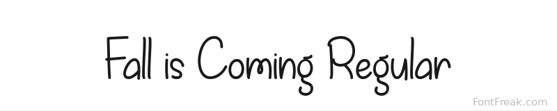 Fall is Coming Regular font preview