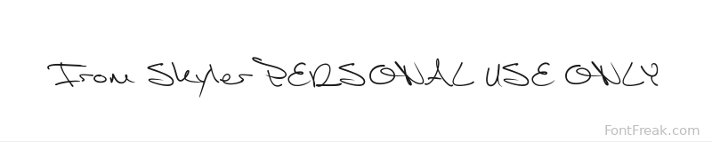 From Skyler PERSONAL USE ONLY font preview