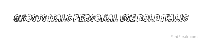GHOSTS ITALC PERSONAL USE Bold Italic font preview