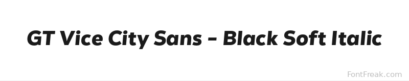 GT Vice City Sans - Black Soft Italic font preview