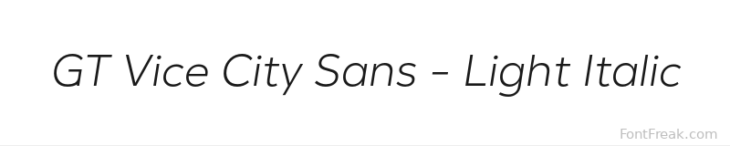 GT Vice City Sans - Light Italic font preview