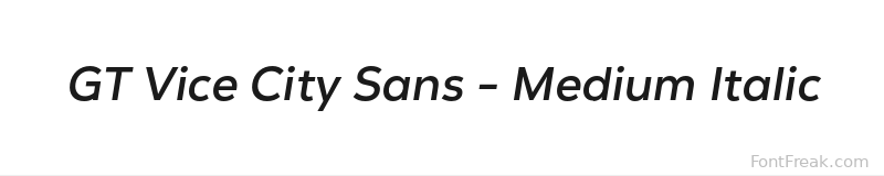 GT Vice City Sans - Medium Italic font preview
