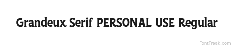 Grandeux Serif PERSONAL USE Regular font preview