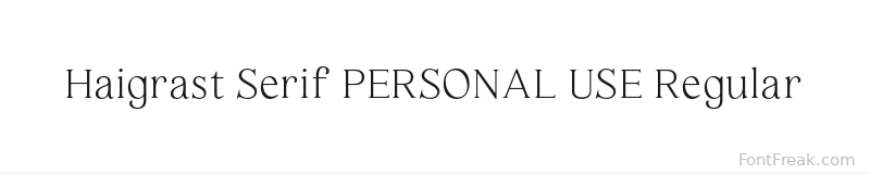 Haigrast Serif PERSONAL USE Regular font preview