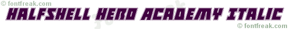 Halfshell Hero Academy Italic