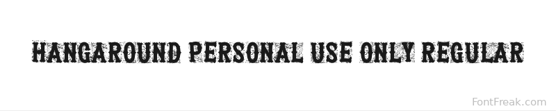Hangaround PERSONAL USE ONLY Regular font preview