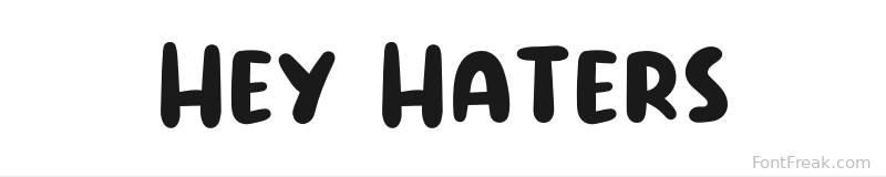 Hey Haters font preview