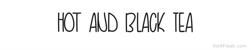 Hot and Black Tea font preview