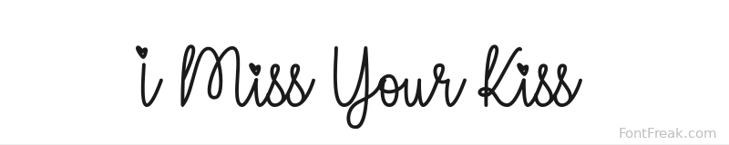 I Miss Your Kiss font preview