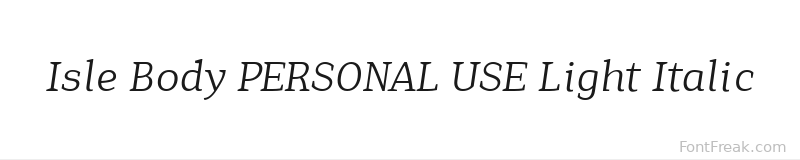 Isle Body PERSONAL USE Light Italic font preview