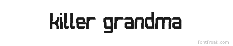 Killer Grandma font preview