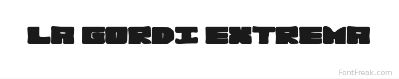 La Gordi Extrema font preview
