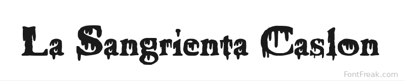 La Sangrienta Caslon