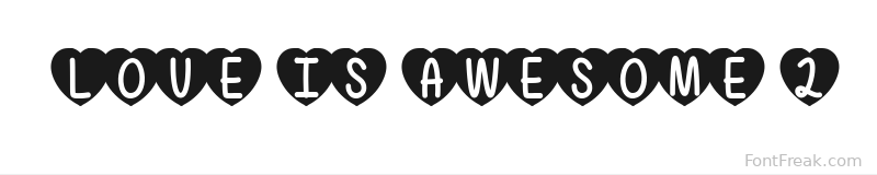 Love Is Awesome 2 font preview