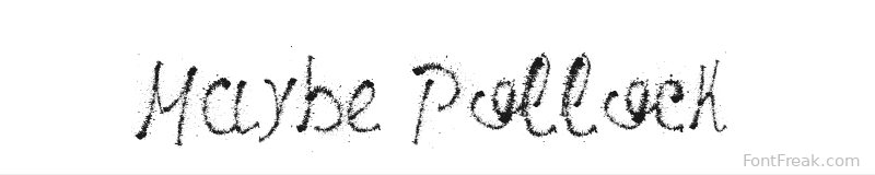 Maybe Pollock font preview