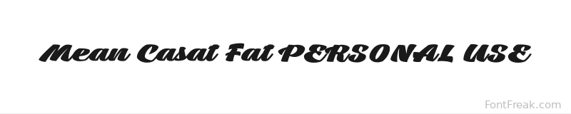Mean Casat Fat PERSONAL USE font preview
