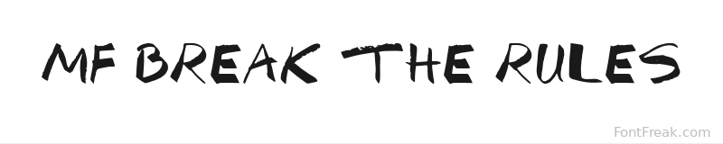 Mf Break The Rules font preview