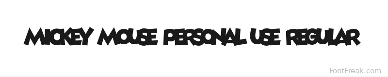 Mickey Mouse PERSONAL USE Regular font preview