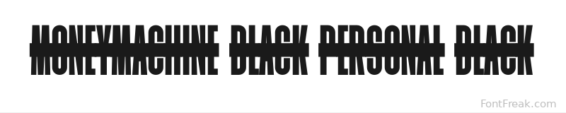 Moneymachine Black PERSONAL Black font preview