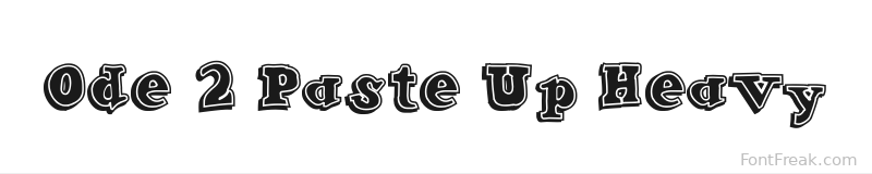 Ode 2 Paste Up Heavy font preview