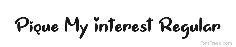 Pique My Interest Regular font preview
