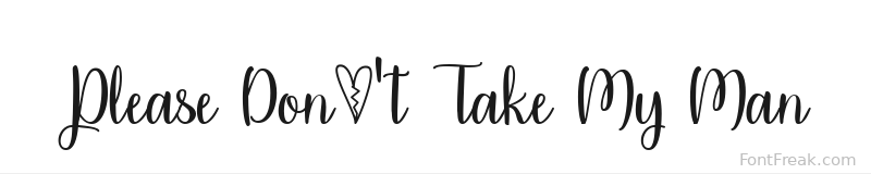Please Don't Take My Man font preview