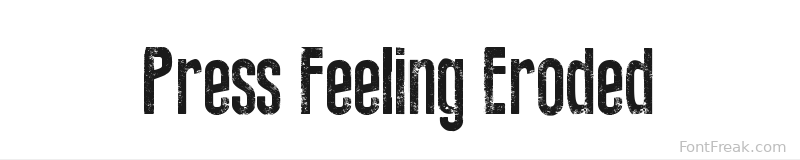 Press Feeling Eroded font preview