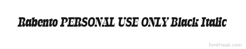Rabento PERSONAL USE ONLY Black Italic font preview