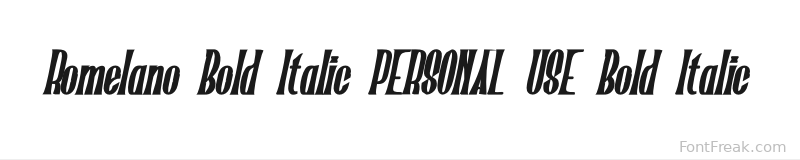 Romelano Bold Italic PERSONAL USE Bold Italic font preview