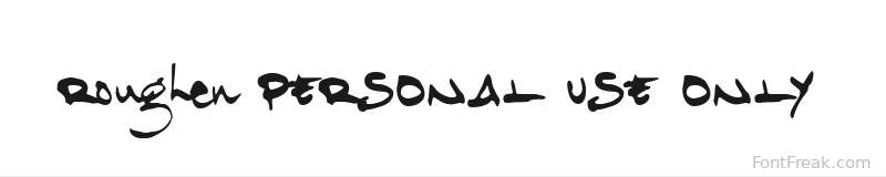Roughen PERSONAL USE ONLY font preview