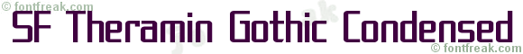 SF Theramin Gothic Condensed