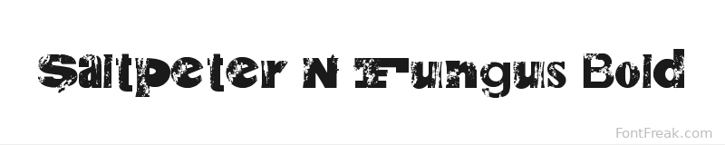 Saltpeter N Fungus Bold font preview