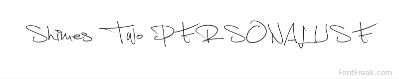 Shimes Two PERSONAL USE font preview